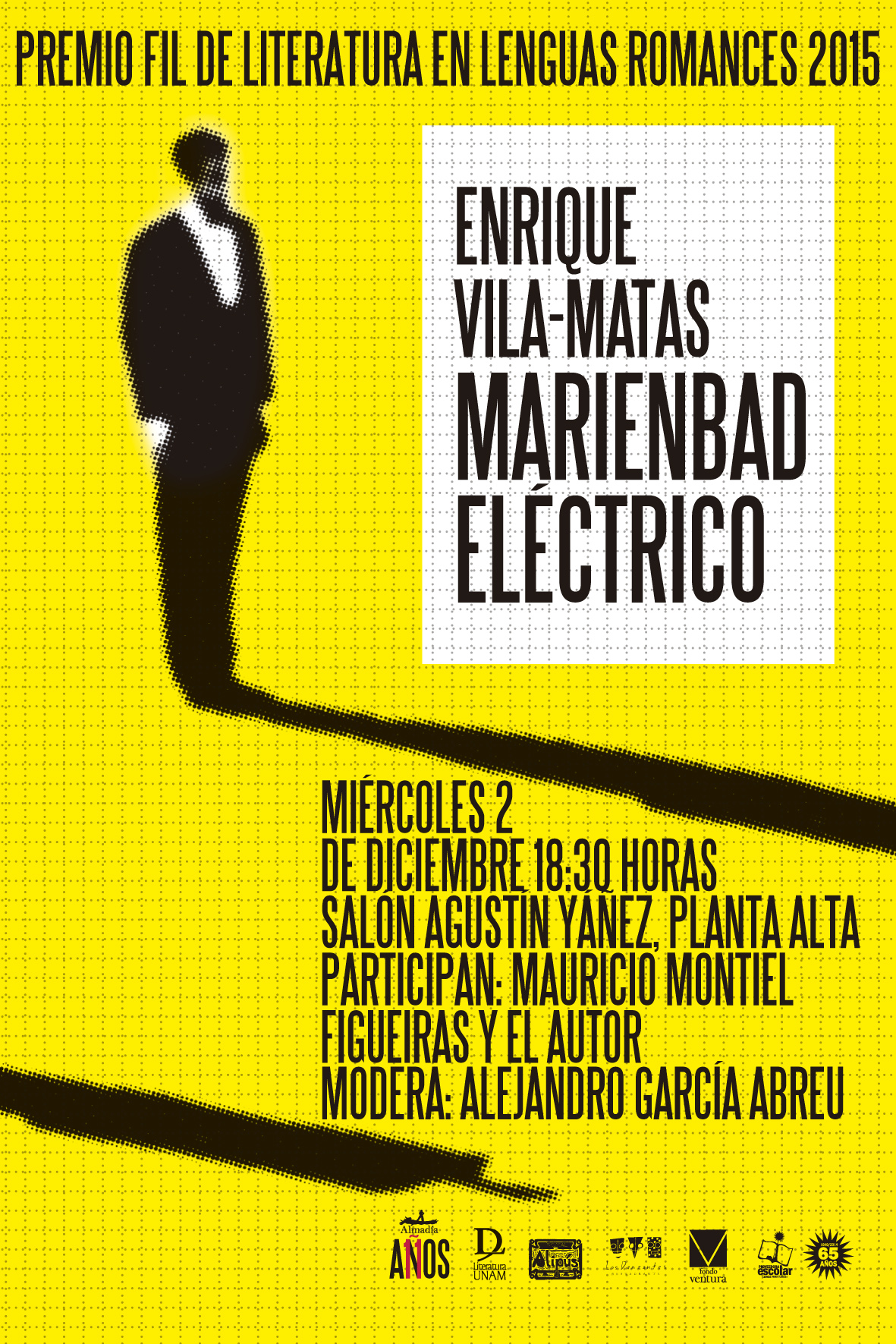 Cartel de la presentación de Marienbad eléctrico
en la Feria Internacional del Libro de
Guadalajara 2015