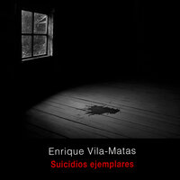 Suicidios ejemplares (StoryTel, 2021)