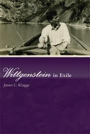 Wittgenstein in exile. James C. Klagge Wittgenstein in exile. James C. Klagge