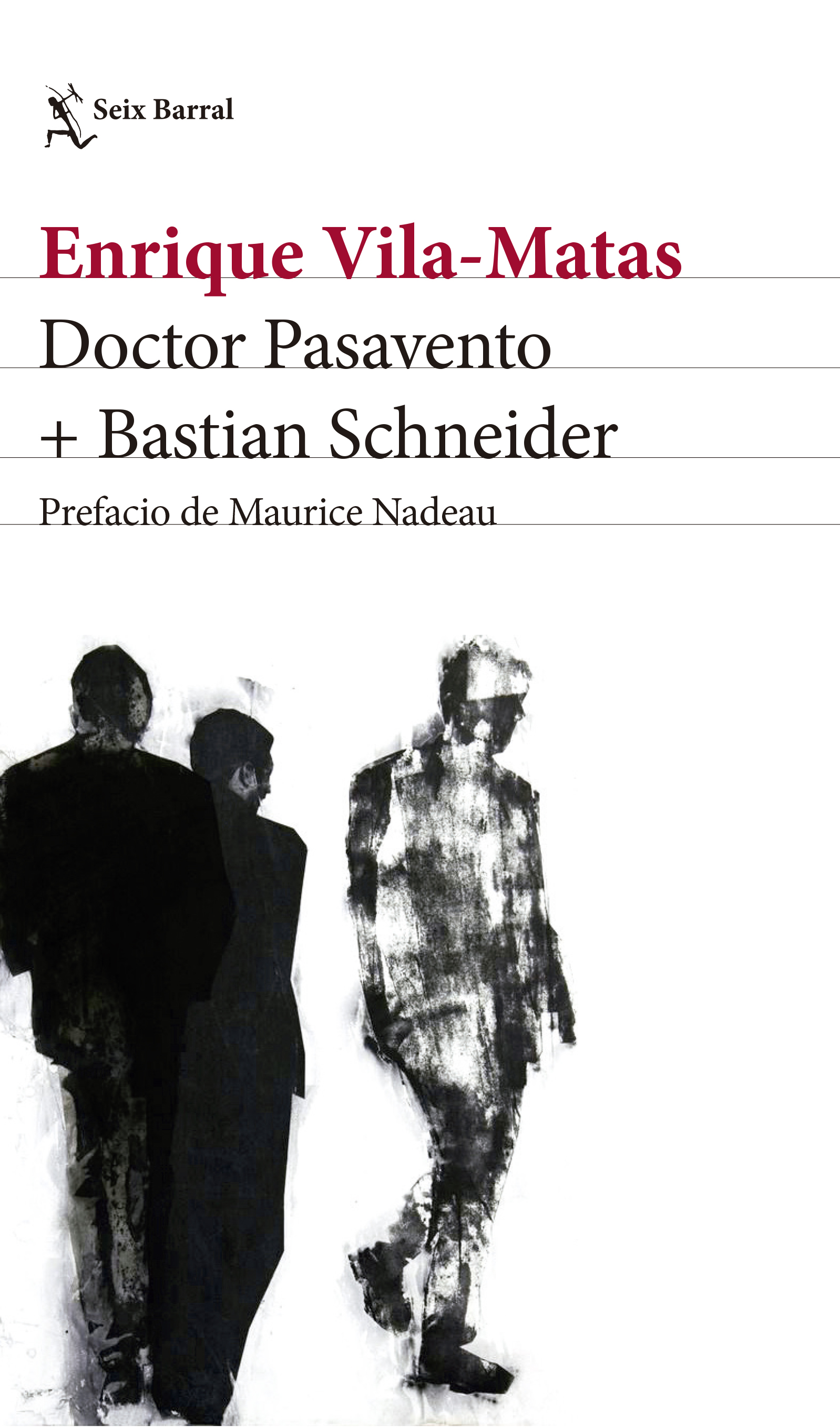 Pasavento, Schneider y Nadeau (2017) Doctor Pasavento, Bastian Schneider y M. Nadeau